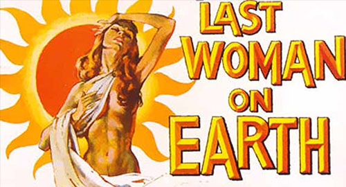 Poslednja žena Na Zemlji Last Woman On Earth Film 